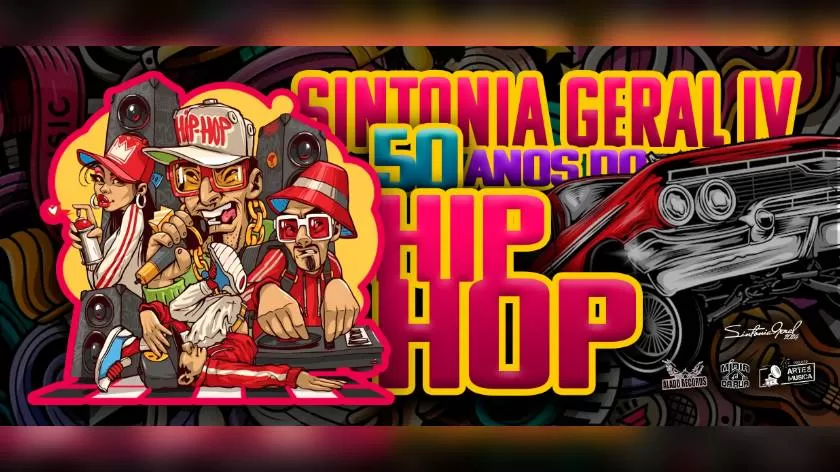 Sintonia Geral IV Comemorando os 50 Anos da Cultura Hip Hop